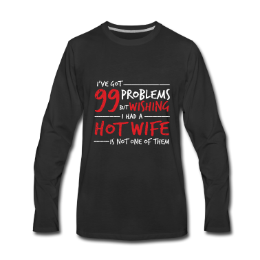Geburtstagsgeschenk Vater Langarmshirt - Husband 99 Problems Geschenk