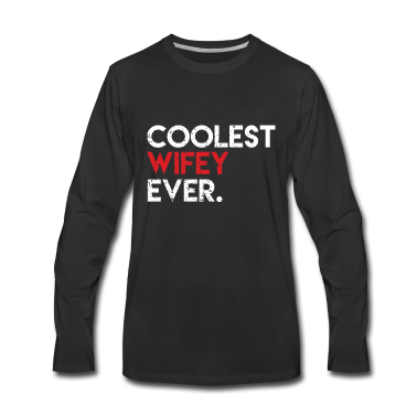 Geburtstagsgeschenk Vater Langarmshirt - Coolest Wifey Ever Geschenk