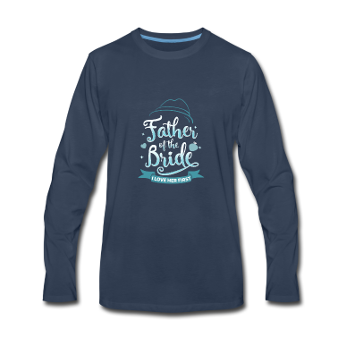 Geburtstagsgeschenk Vater Langarmshirt - Vater der Braut