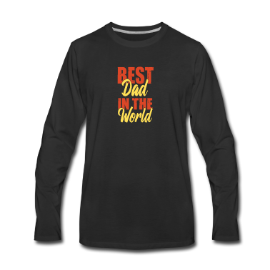 Geburtstagsgeschenk Vater Langarmshirt - Bester Vater der Welt - Größter Vater