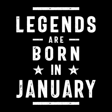 Motiv Januar Geburtstagsgeschenk Legenden werden im Januar geboren