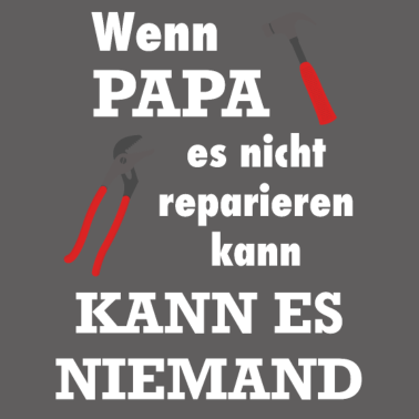 Motiv Papa Handwerker Geschenk Lustiger Spruch Reparatur