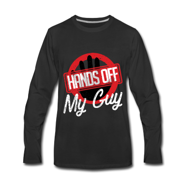 Geburtstagsgeschenk Vater Langarmshirt - Hands Off My Guy Geschenk