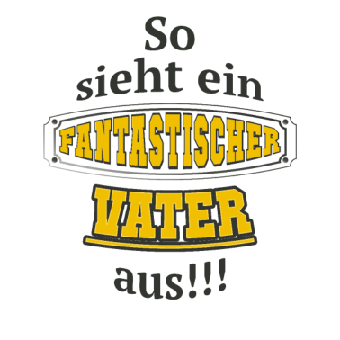Motiv Fantastischer Vater Geschenkidee