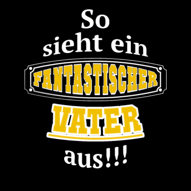 Motiv Fantastischer Vater Geschenkidee