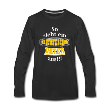 Geburtstagsgeschenk Vater Langarmshirt - Fantastischer Vater Geschenkidee