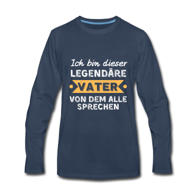 Geburtstagsgeschenk Vater Langarmshirt - Legendärer Vater Geschenkidee