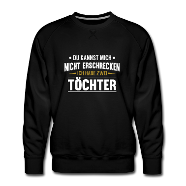 Geburtstagsgeschenk Vater Pullover - Papa Geburtstagsgeschenk Habe zwei Toechter Vater