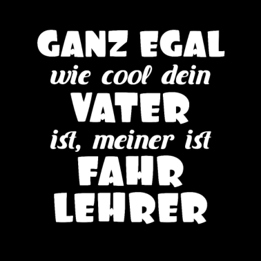 Motiv Vater Papa Fahrlehrer Fahrschule Geschenk lustig