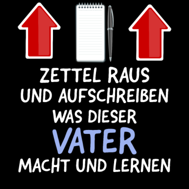 Motiv Spruch Zettel Raus lustig Vater Tag Papa Geburt