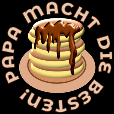 Motiv PAPA MACHT DIE BESTEN PFANNKUCHEN PANCAKES VATER