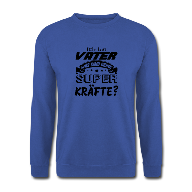 Geburtstagsgeschenk Vater Pullover - Ich bin Vater was sind deine Superkräfte? Geschenk