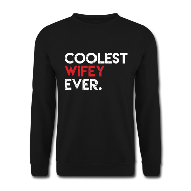 Geburtstagsgeschenk Vater Pullover - Coolest Wifey Ever Geschenk
