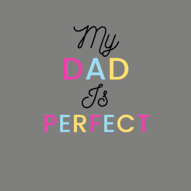 Motiv Mein Vater ist perfekt