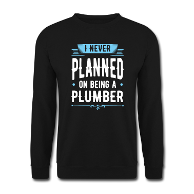 Geburtstagsgeschenk Vater Pullover - Nie geplant, ein Klempner Geburtstagsgeschenk
