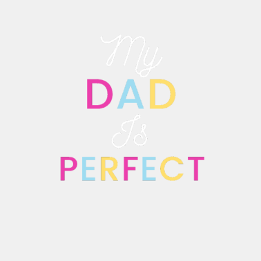 Motiv Mein Vater ist perfekt