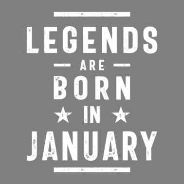 Motiv Januar Geburtstagsgeschenk Legenden werden im Januar geboren