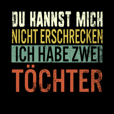 Motiv Papa Geburtstagsgeschenk Habe zwei Töchter Vater