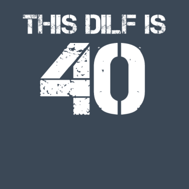 Motiv Dilf 40 Geburtstagsgeschenk zum 40 Jährigen Vater