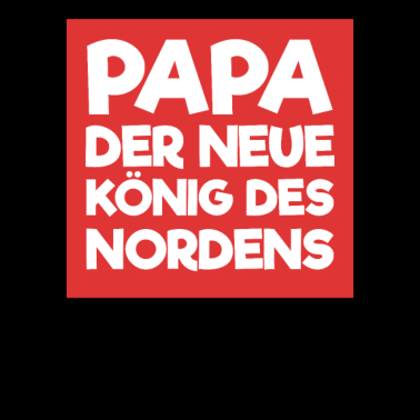 Motiv Papa König Des Nordens Vater Vatertag
