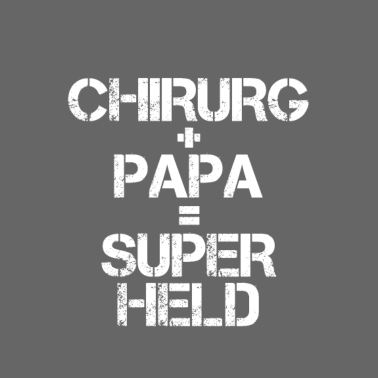 Motiv Papa Vater Chirurg Arzt Mediziner lustig Geschenk