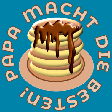 Motiv PAPA MACHT DIE BESTEN PFANNKUCHEN PANCAKES VATER