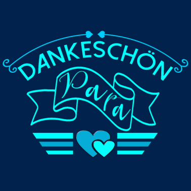 Motiv DANKESCHÖN PAPA DANKE VATERTAG VATER SPRÜCHE