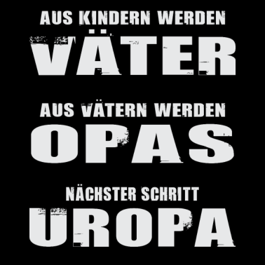 Motiv Aus kindern werden Väter aus Vätern werden Opas
