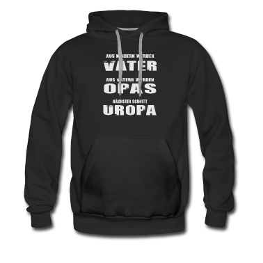 Geburtstagsgeschenk Vater Hoodie - Aus kindern werden Väter aus Vätern werden Opas