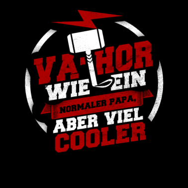 Motiv Vater wie ein normaler Vater aber viel cooler