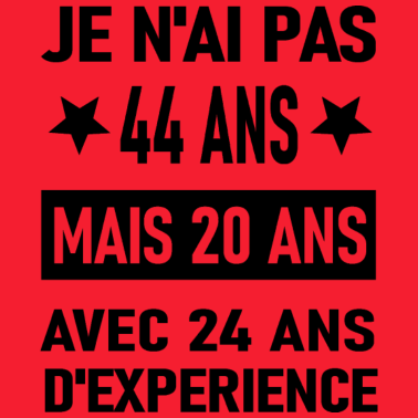 Motiv Ich bin nicht 44. Geburtstagsgeschenk