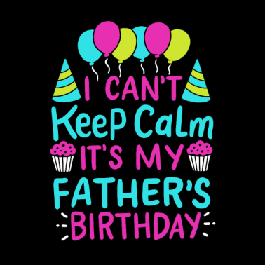 Motiv Ich kann mich nicht beruhigen Es ist das Geburtstagsgeschenk meines Vaters