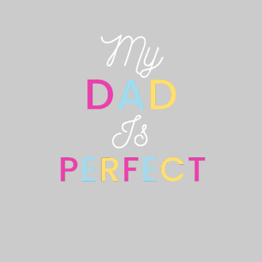 Motiv Mein Vater ist perfekt