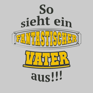 Motiv Fantastischer Vater Geschenkidee