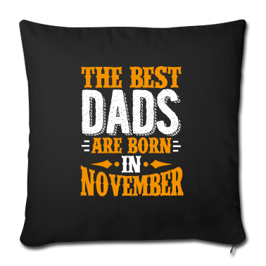 Geburtstagsgeschenk Vater Kissenbezug - Die besten Väter werden im November als Geburtstagsgeschenk geboren