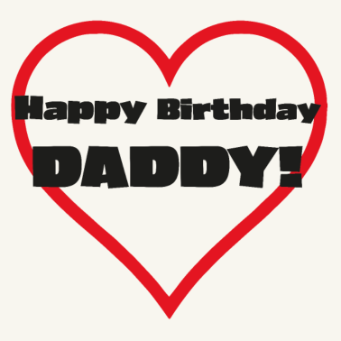 Motiv Happy Birthday Dad Papa Vater Geburtstagsgeschenk