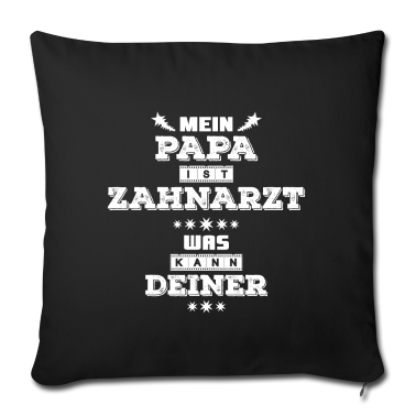 Geburtstagsgeschenk Vater Kissenbezug - Zahnarzt Zahnmediziner Vater Papa Lustiger Spruch