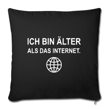 Geburtstagsgeschenk Vater Kissenbezug - Ich bin älter als das Internet Geburtstagsgeschenk