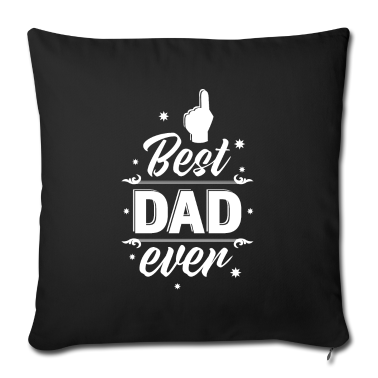 Geburtstagsgeschenk Vater Kissenbezug - Best Dad Ever Geburtstag Vatertag