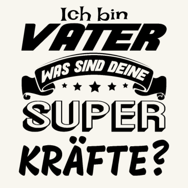 Motiv Ich bin Vater was sind deine Superkräfte? Geschenk