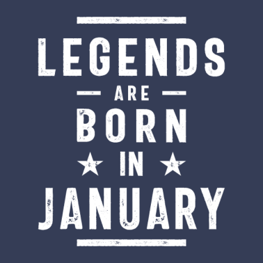 Motiv Januar Geburtstagsgeschenk Legenden werden im Januar geboren