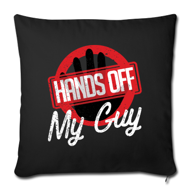 Geburtstagsgeschenk Vater Kissenbezug - Hands Off My Guy Geschenk