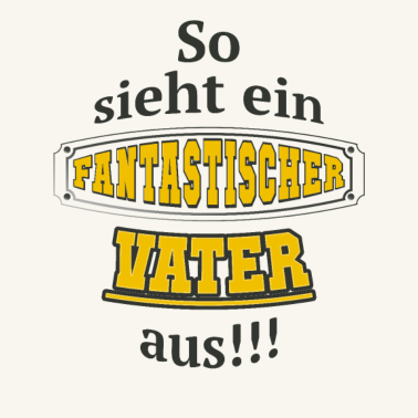 Motiv Fantastischer Vater Geschenkidee