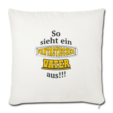 Geburtstagsgeschenk Vater Kissenbezug - Fantastischer Vater Geschenkidee