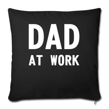 Geburtstagsgeschenk Vater Kissenbezug - Vater bei der Arbeit