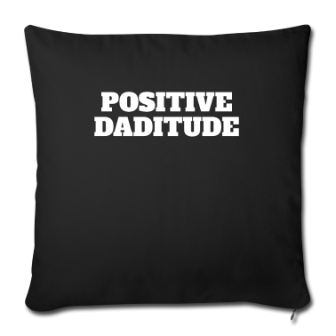 Geburtstagsgeschenk Vater Kissenbezug - POSITIVE DADITUDES