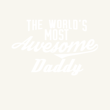 Motiv The world's most awesome Daddy - weiß