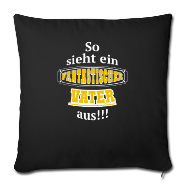 Geburtstagsgeschenk Vater Kissenbezug - Fantastischer Vater Geschenkidee