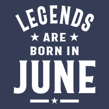 Motiv Juni Geburtstagsgeschenk Legenden werden im Juni geboren