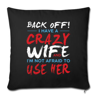 Geburtstagsgeschenk Vater Kissenbezug - I have a Crazy Wife Geschenk